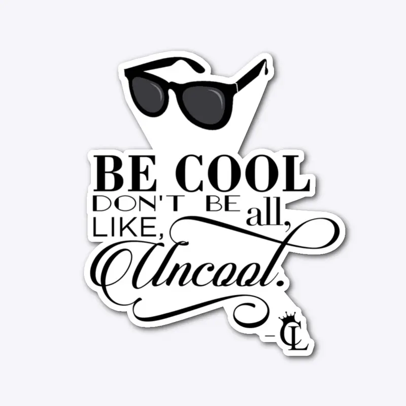 Be Cool Stickers