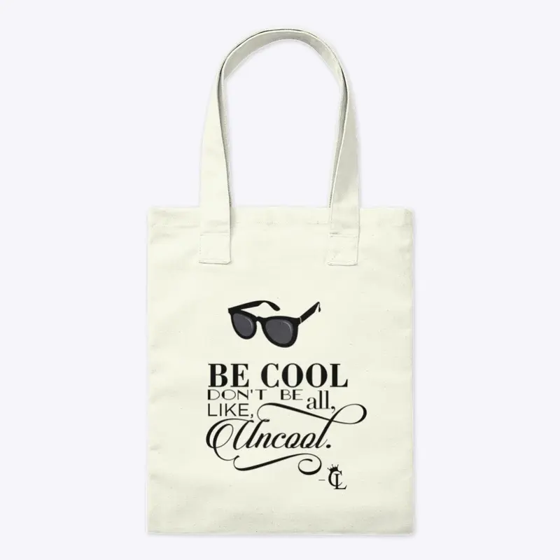 Be Cool Tote Bag