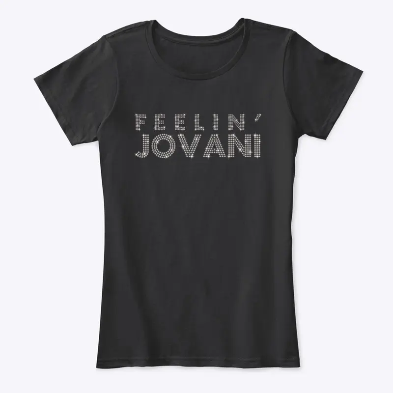 Feelin' Jovani Bling Women's Tee